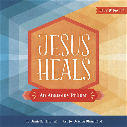 Jesus Heals: Board Book / English