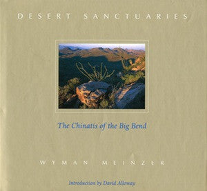 Desert Sanctuaries By: Wyman Meinzer